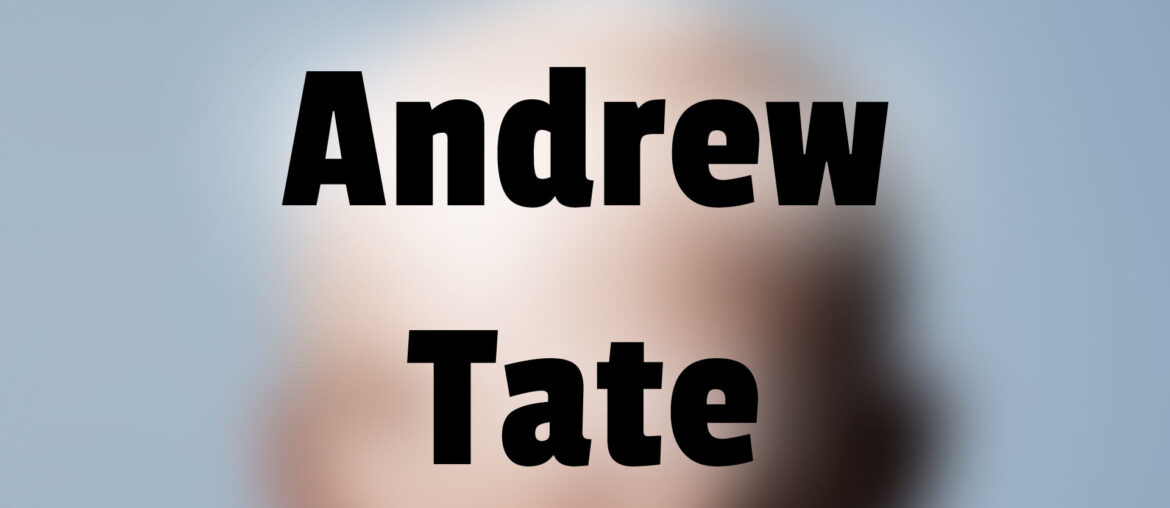 Wer ist Andrew Tate?