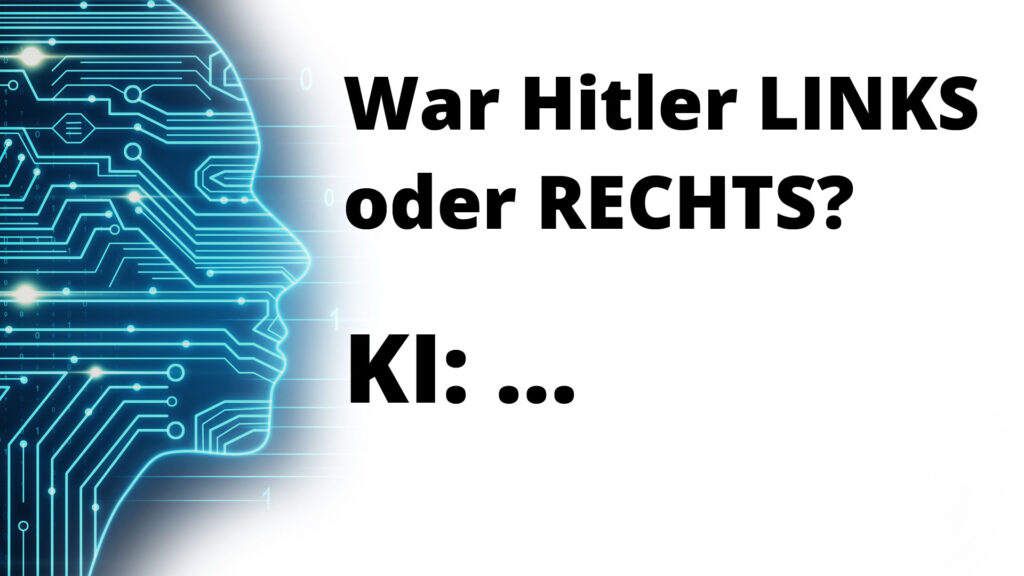 Überraschende KI-Antwort: War Hitler rechts oder links? Künstliche Intelligenz: Hitler Links oder Rechts