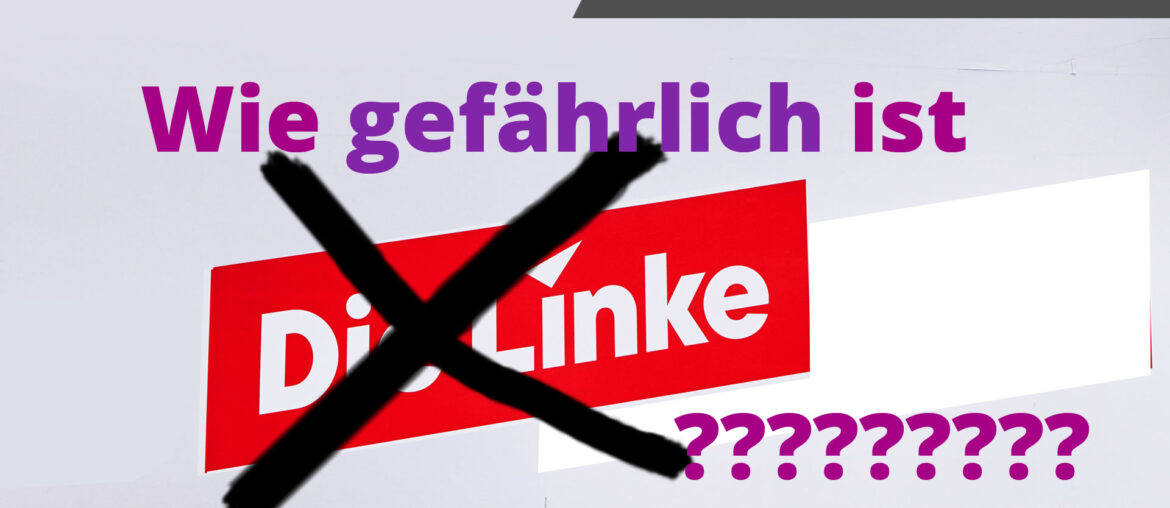 Gefahr Partei Die Linke